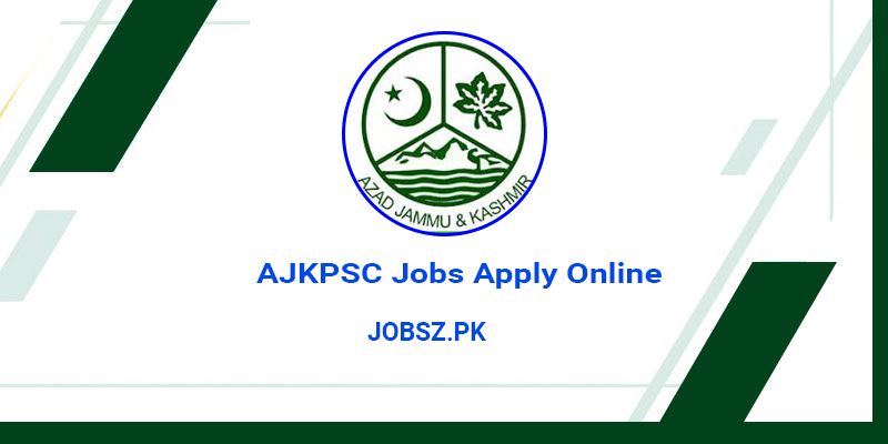 AJKPSC Jobs 2024 Apply Online