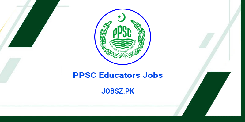 PPSC Educators Jobs 2024 Apply Online