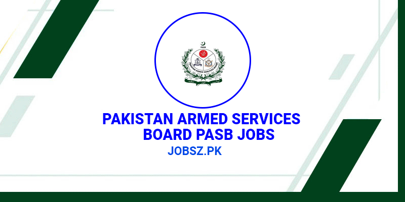 Pakistan Armed Services Board PASB Jobs